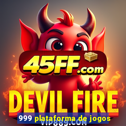 999 plataforma de jogos